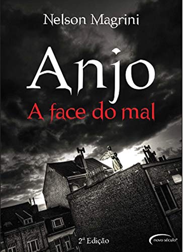Ler ANJO A FACE DO MAL, do autor NELSON MAGRINI