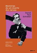 Ler Memórias de um doente dos nervos, do autor Daniel Paul Schreber
