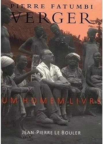 Ler Um Homem Livre, do autor Pierre Fatumbi Verger