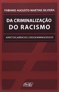 Ler Da Criminalização do Racismo, do autor Nice da Silveira