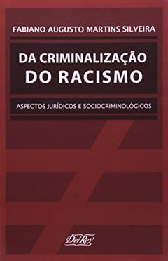 Da Criminalização do Racismo, do autor Nice da Silveira