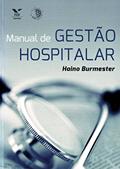 Ler Manual de Gestão Hospitalar, do autor Haino Burmester