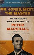 Ler Mr. Jones, Meet the Master The Sermans and Prayers of Peter Marshall, do autor Catherine Marshall Ler Mr. Jones, Meet the Master The Sermans and Prayers of Peter Marshall, do autor Catherine Marshall