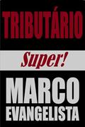 Ler Tributário Super, do autor Marco Evangelista