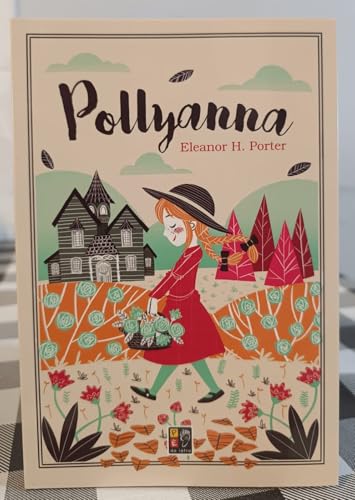 Ler Pollyanna - 13,5x20 (papel Pisa 860), do autor Eleanor H Porter; Pé Da Letra Ler Pollyanna - 13,5x20 (papel Pisa 860), do autor Eleanor H Porter; Pé Da Letra