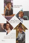 Ler A jogada do século, A Capa Pode Variar, do autor Michael Lewis Ler A jogada do século, A Capa Pode Variar, do autor Michael Lewis