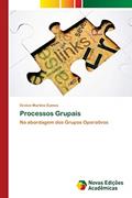 Ler Processos Grupais: Na abordagem dos Grupos Operativos, do autor Greice Martins Gomes Ler Processos Grupais: Na abordagem dos Grupos Operativos, do autor Greice Martins Gomes
