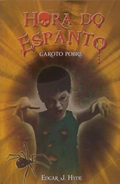 Hora do espanto - O garoto pobre, do autor Edgar J. Hyde