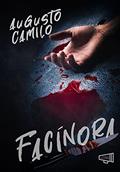 Ler Facínora, do autor Augusto Camilo