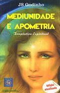 Ler Mediunidade e Apometria, do autor J. S. Godinho