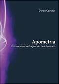 Ler Apometria. Uma Nova Abordagem da Desobsessão, do autor Dárcio Cavallini