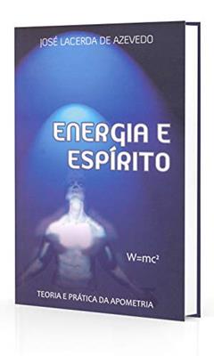 Energia e Espírito, do autor José Lacerda De Azevedo