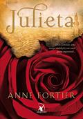 Ler Julieta, do autor Anne Fortier