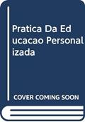 Ler Pratica da Educação Personalizada, do autor Escobar Ler Pratica da Educação Personalizada, do autor Escobar