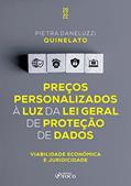 Ler Preços personalizados à luz da Lei Geral de Proteção de Dados: Viabilidade econômica e juridicidade, do autor Pietra Daneluzzi Quinelato Ler Preços personalizados à luz da Lei Geral de Proteção de Dados: Viabilidade econômica e juridicidade, do autor Pietra Daneluzzi Quinelato