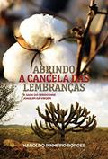Ler Abrindo a cancela das lembraças: A saga do seridoense Joaquim da Virgem, do autor Haroldo Pinheiro Borges