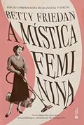 Ler A mística feminina, do autor Betty Friedan Ler A mística feminina, do autor Betty Friedan