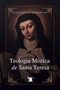 Ler Teologia Mística de Santa Teresa - 2ª Edição, do autor Juan Gonzáles Arintero Ler Teologia Mística de Santa Teresa - 2ª Edição, do autor Juan Gonzáles Arintero