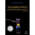Ler Equilibrio iônico: aplicações em química analítica, do autor Orlando Fatibello Filho Ler Equilibrio iônico: aplicações em química analítica, do autor Orlando Fatibello Filho