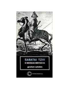 Sabatai Tzvi: o messias místico III: 141, do autor Gershom Scholem