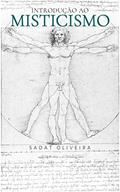 Ler Introdução ao Misticismo, do autor Sadat Oliveira