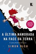 Ler A última namorada na face da terra, do autor Simon Rich