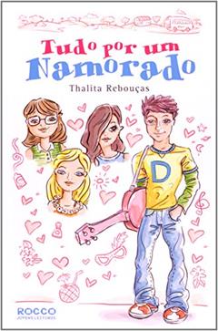 Tudo por um namorado, do autor Thalita Rebouças