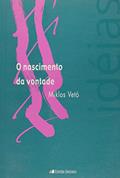 Ler O Nascimento Da Vontade, do autor Miklos Veto Ler O Nascimento Da Vontade, do autor Miklos Veto