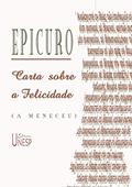 Ler Carta sobre a felicidade (A Meneceu), do autor Epicuro; Álvaro Lorencini; Enzo Del Carratore Ler Carta sobre a felicidade (A Meneceu), do autor Epicuro; Álvaro Lorencini; Enzo Del Carratore