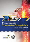 Ler Fisioterapia Traumato-ortopédica, do autor Rafael Inácio Barbosa; Marcelo Faria Silva