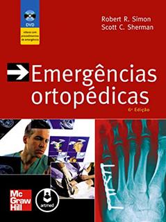 Emergências Ortopédicas, do autor Robert R. Simon; Scott C. Sherman