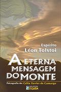 Ler A eterna mensagem do monte, do autor Célia Xavier Camargo