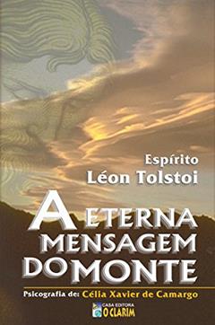 A eterna mensagem do monte, do autor Célia Xavier Camargo