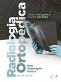 Ler Radiologia Ortopédica - Uma Abordagem Prática, do autor Adam Greenspan; Javier Beltran