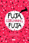 Ler Fuja, coelhinho, fuja, do autor Barbara Mitchelhill