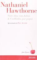 Ler VINTE DIAS COM JULIAN & COELHINHO, POR PAPAI (Col. Sabor Literário), do autor Nathaniel Hawthorne Ler VINTE DIAS COM JULIAN & COELHINHO, POR PAPAI (Col. Sabor Literário), do autor Nathaniel Hawthorne