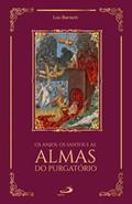 Ler Os Anjos, Os Santos E As Almas Do Purgatório, do autor Loo Burnett