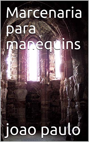 Ler Marcenaria para manequins, do autor joao paulo