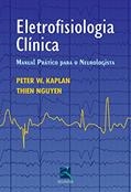 Ler Eletrofisiologia Clínica: Manual Prático Para o Neurologista, do autor Peter W Kaplan
