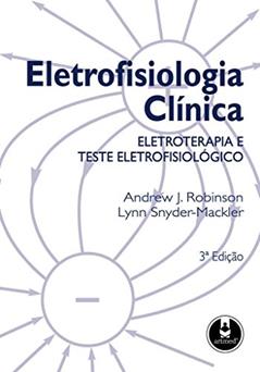 Eletrofisiologia Clinica 3Ed., do autor Andrew Robinson