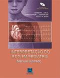 Ler Interpretação do ECG em Pediatria: Manual Ilustrado, do autor Barbara J. Deal; Christopher L. Johnsrude; Scott H. Buck
