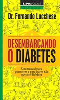 Ler Desembarcando o Diabetes, do autor Dr. Fernando Lucchese