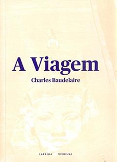 A Viagem, do autor Charles Baudelaire