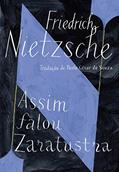 Ler Assim falou Zaratustra: Um livro para todos e para ninguém, do autor Friedrich Nietzsche