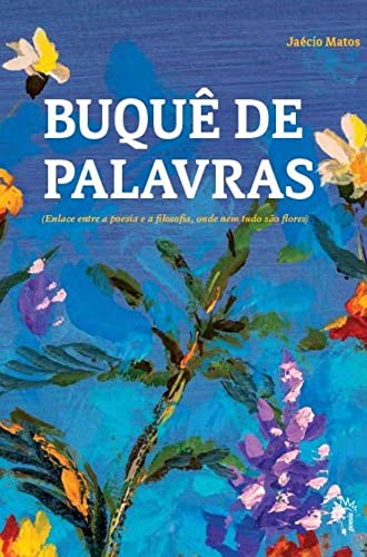 Ler Buquê De Palavras, do autor Jaécio (Autor) Matos