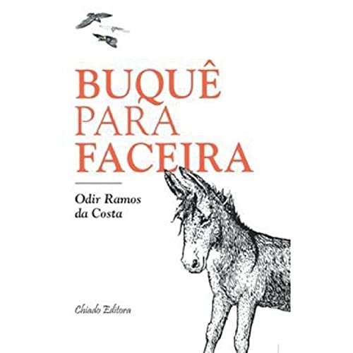 Ler Buquê para Faceira, do autor Odir Ramos Da Costa Ler Buquê para Faceira, do autor Odir Ramos Da Costa
