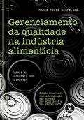 Ler Gerenciamento da Qualidade na Indústria Alimentícia: Ênfase na Segurança dos Alimentos, do autor Marco Túlio Bertolino Ler Gerenciamento da Qualidade na Indústria Alimentícia: Ênfase na Segurança dos Alimentos, do autor Marco Túlio Bertolino