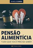 Ler Pensão Alimentícia : Tudo que você precisa saber, do autor Danielle Corrêa Ler Pensão Alimentícia : Tudo que você precisa saber, do autor Danielle Corrêa