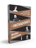 Ler Os inovadores: Como Um Grupo de Hackers, Gênios e Geeks Criou a Revolução Digital, do autor Walter Isaacson Ler Os inovadores: Como Um Grupo de Hackers, Gênios e Geeks Criou a Revolução Digital, do autor Walter Isaacson