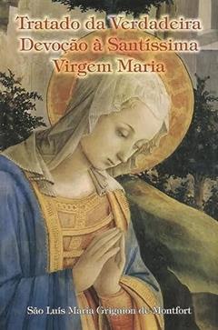Tratado Da Verdadeira Devocao A Santissima Virgem Maria, do autor Grignion- Luis Maria